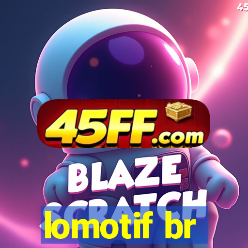 lomotif br